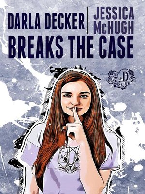 cover image of Darla Decker Breaks the Case